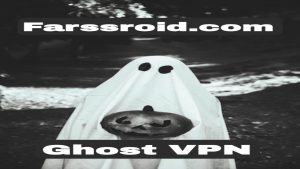 دانلود فیلترشکن پرسرعت 2025 Ghost VPN