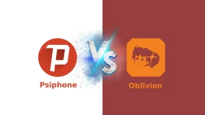 تحلیل عمیق‌تر Oblivion VPN و مقایسه آن با فیلتر شکن Psiphon