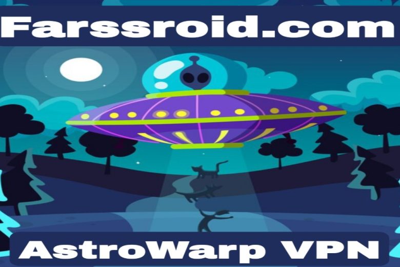 فیلتر شکن جدید وارپ Astro VPN جدید 2025