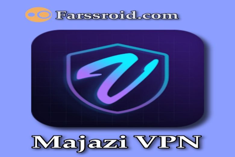 بهترین وی پی ان قوی برای همراه اول مجازی وی پی ان Majazi VPN