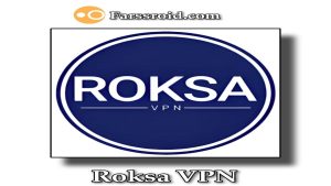 دانلود مستقیم فیلتر شکن رکسا وی پی ان Roksa VPN مناسب اندروید
