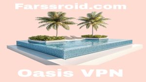 نصب فیلتر شکن قوی پرسرعت در نسخه جدید Oasis VPN