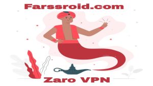 دانلود سریعترین فیلتر شکن رایگان Zaro VPN