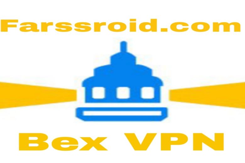 دانلود فیلتر شکن سریع آمریکایی نسخه 2025 Bex VPN