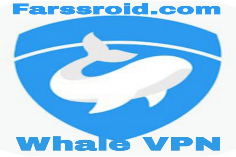 دانلود فیلتر شکن پرسرعت رایگان Whale VPN